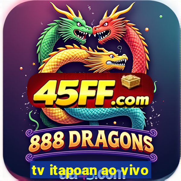 tv itapoan ao vivo